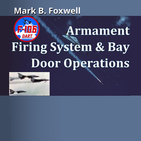 Armament_Firing_System_and_Bay_Door_Operations_by_Mark_B_Foxwell.pdf